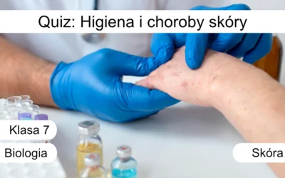 Quiz: Higiena i choroby skóry