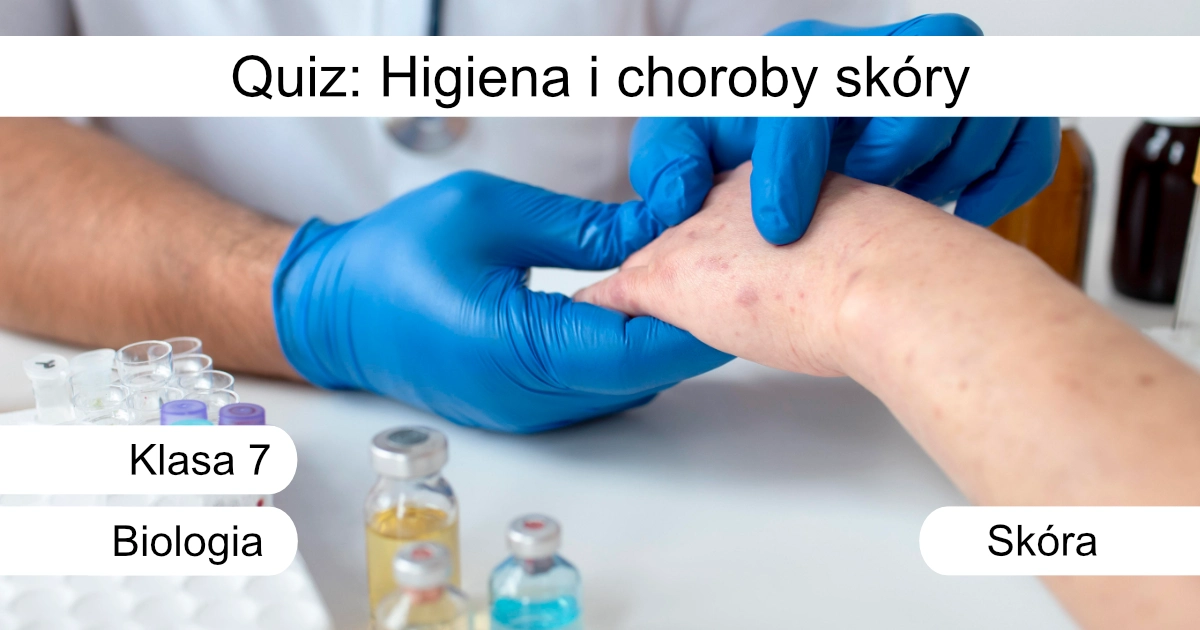 Quiz: Higiena i choroby skóry