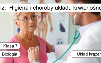 Quiz: Higiena i choroby układu krwionośnego