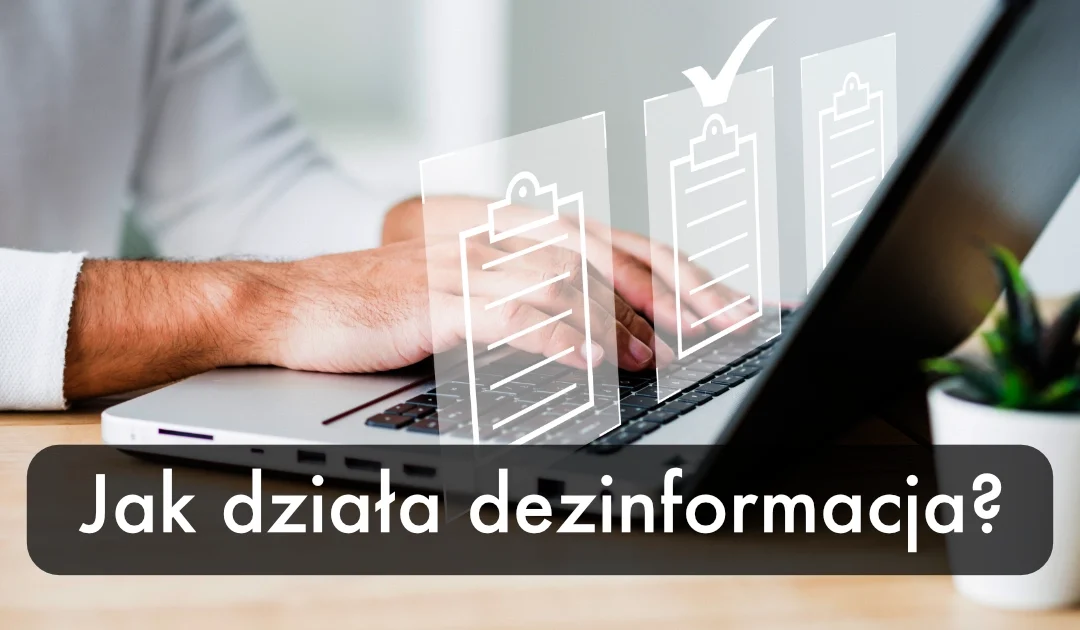 Jak działa dezinformacja?