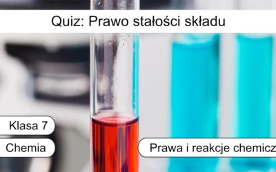 Quiz: Prawo stałości składu