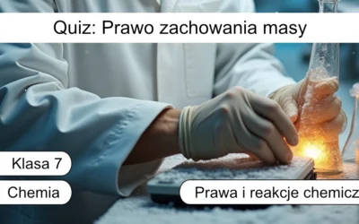 Quiz: Prawo zachowania masy