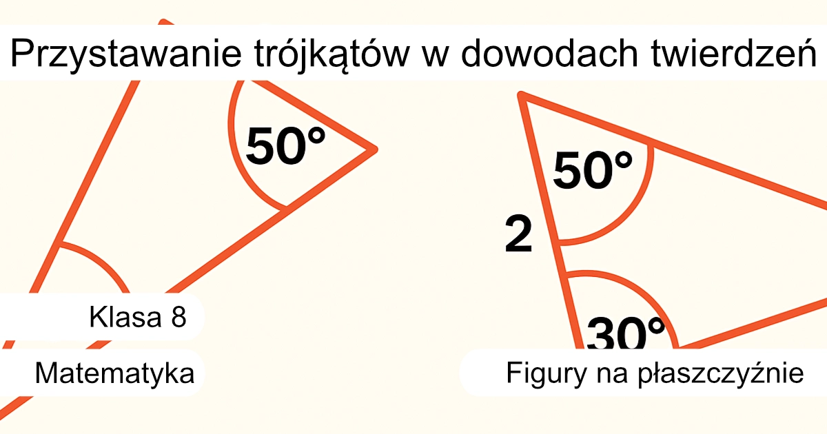 Quiz: Przystawanie trójkątów w dowodach twierdzeń
