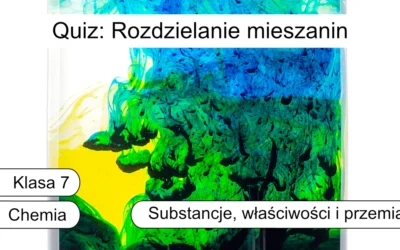 Quiz: Rozdzielanie mieszanin