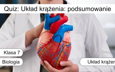 Quiz: Układ krążenia: podsumowanie