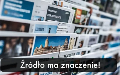 Źródło ma znaczenie!