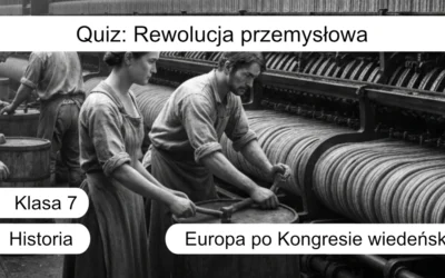 Quiz: Rewolucja przemysłowa