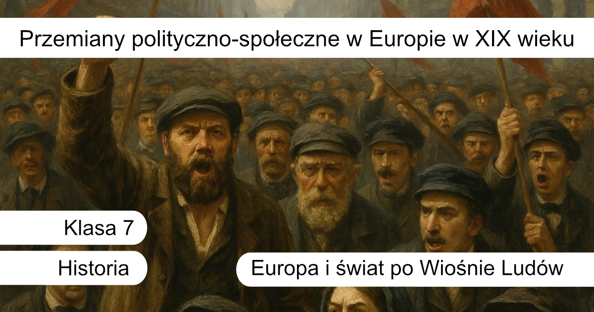 Quiz: Przemiany polityczno-społeczne w Europie w XIX wieku