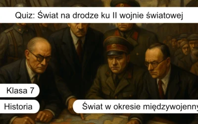 Quiz: Świat na drodze ku II wojnie światowej