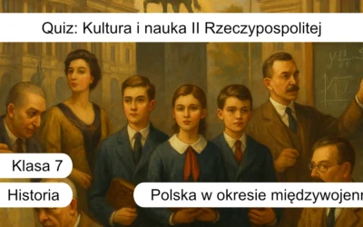 Quiz: Kultura i nauka II Rzeczypospolitej