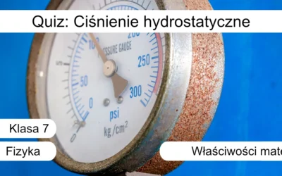 Quiz: Ciśnienie hydrostatyczne