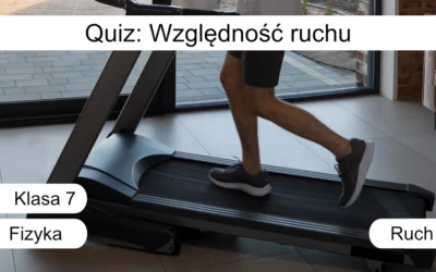 Quiz: Względność ruchu