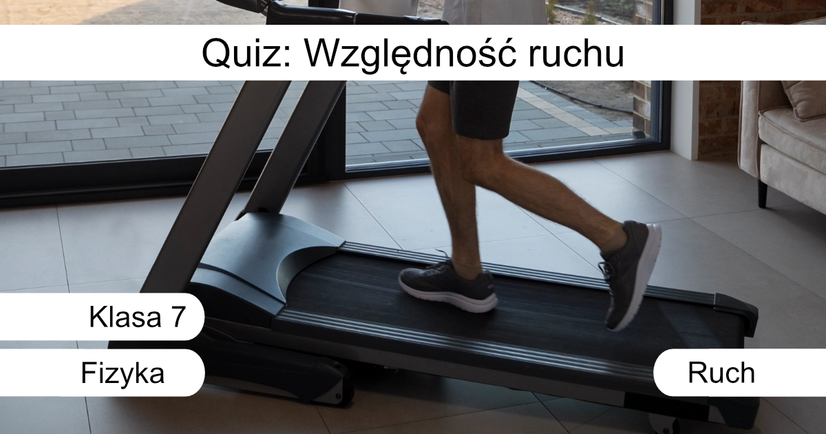 Quiz: Względność ruchu