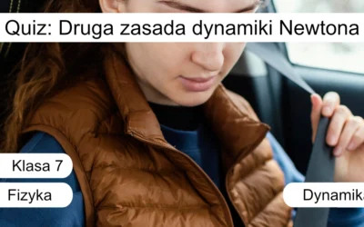 Quiz: Druga zasada dynamiki Newtona