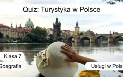 Quiz: Turystyka w Polsce