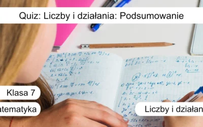 Quiz: Liczby i działania: Podsumowanie