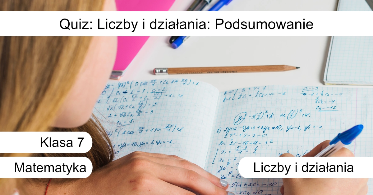 Quiz: Liczby i działania: Podsumowanie