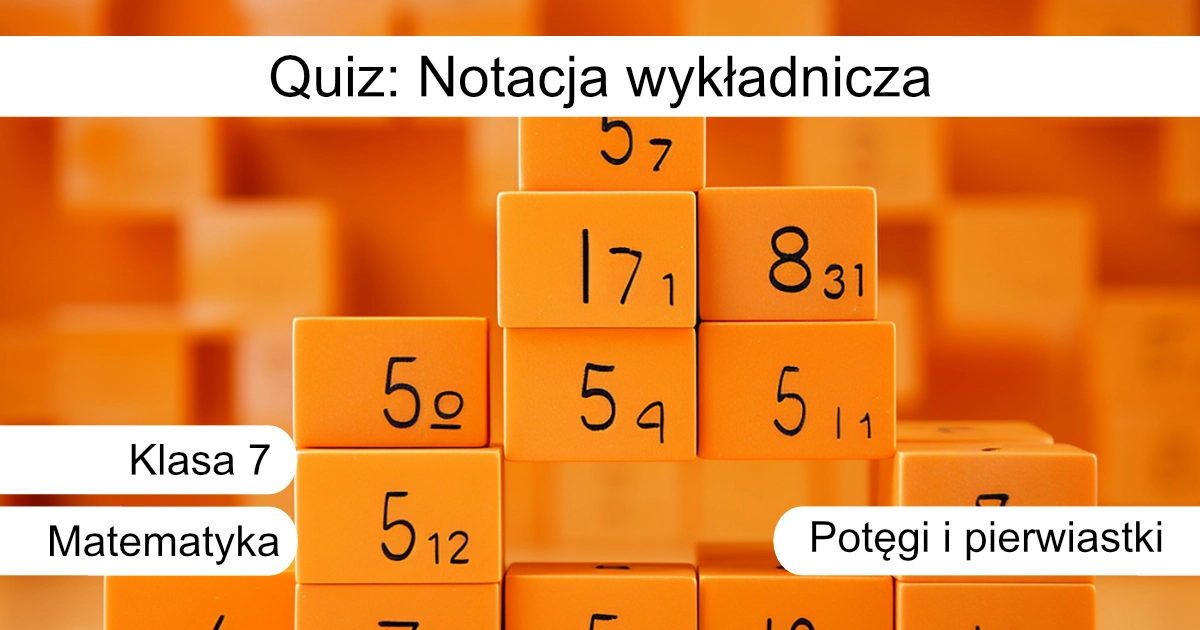 Quiz: Notacja wykładnicza