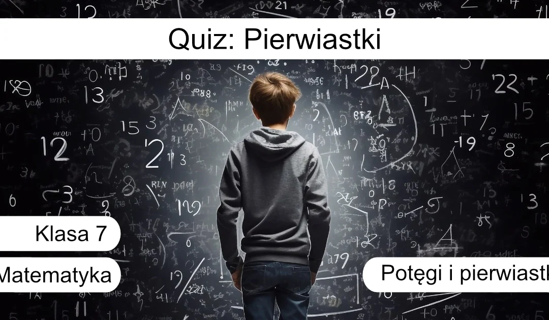 Quiz: Pierwiastki