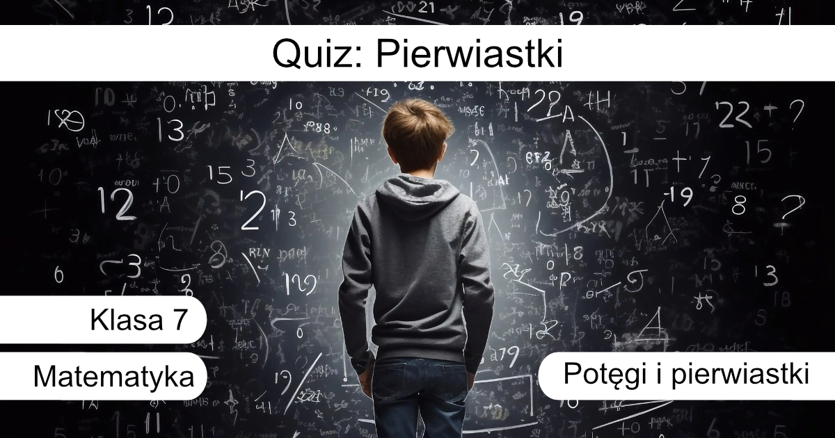 Quiz: Pierwiastki