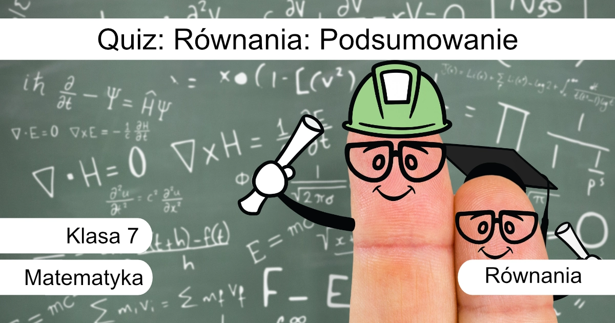 Quiz: Równania: Podsumowanie