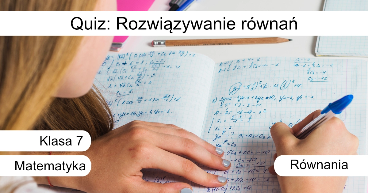 Quiz: Rozwiązywanie równań