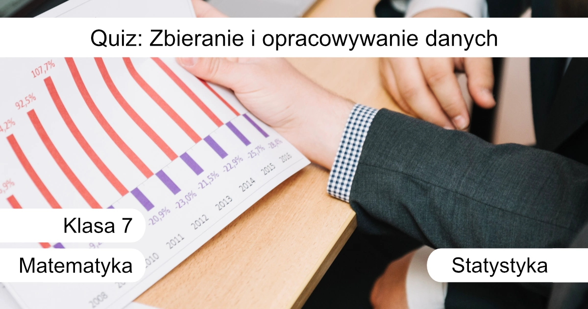Quiz: Zbieranie i opracowywanie danych