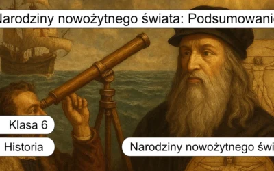 Quiz: Narodziny nowożytnego świata: Podsumowanie