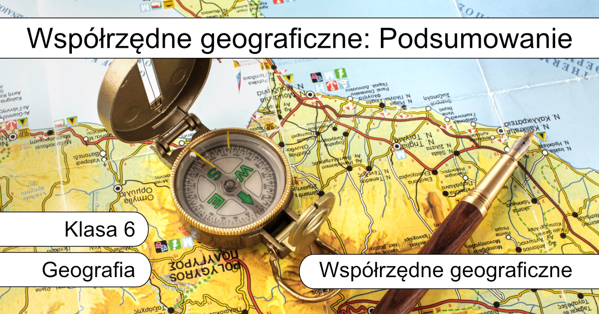 Quiz: Współrzędne geograficzne: Podsumowanie