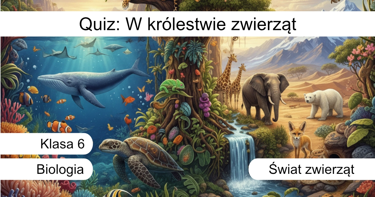 Quiz: W królestwie zwierząt