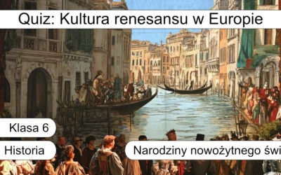Quiz: Kultura renesansu w Europie