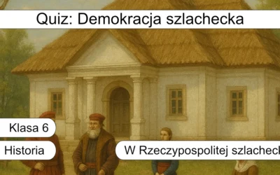 Quiz: Demokracja szlachecka