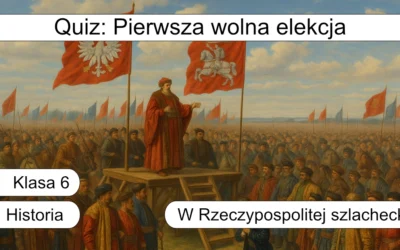 Quiz: Pierwsza wolna elekcja