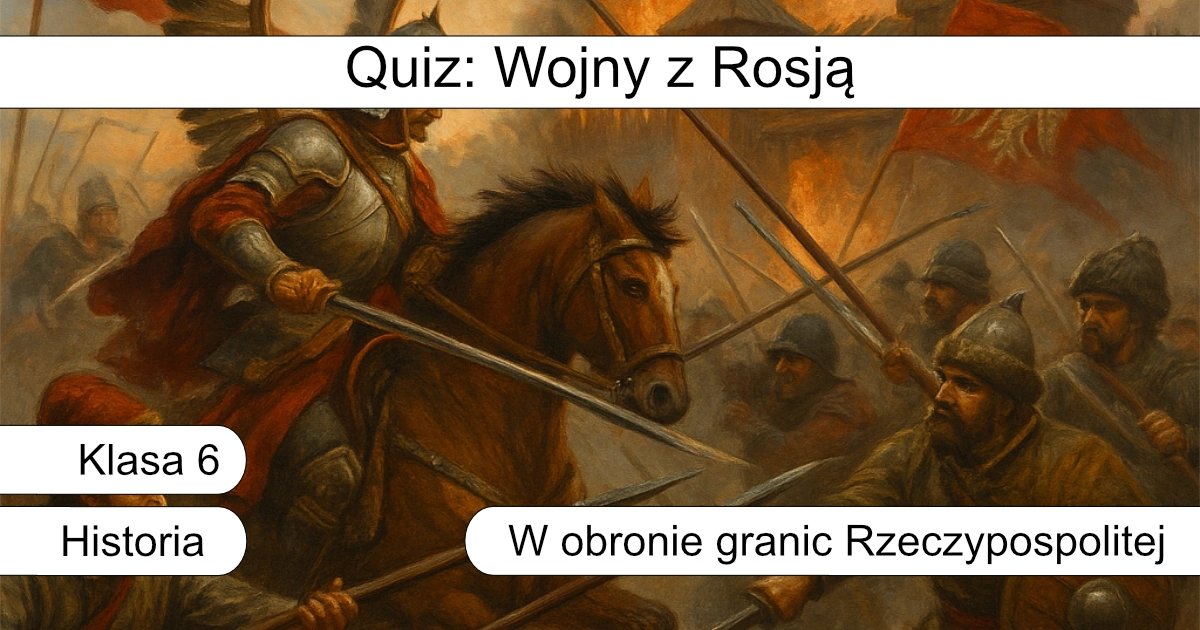 Quiz: Wojny z Rosją