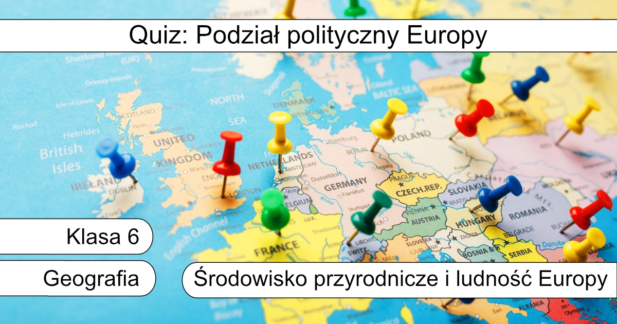 Quiz: Podział polityczny Europy