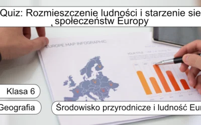Quiz: Rozmieszczenie ludności i starzenie się społeczeństw Europy
