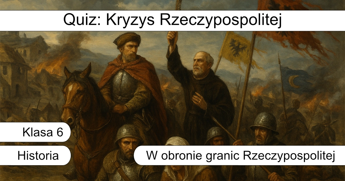 Quiz: Kryzys Rzeczypospolitej