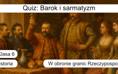 Quiz: Barok i sarmatyzm
