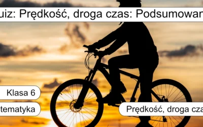Quiz: Prędkość, droga czas