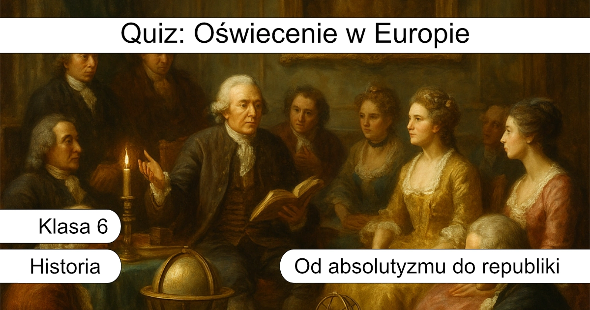Quiz: Oświecenie w Europie