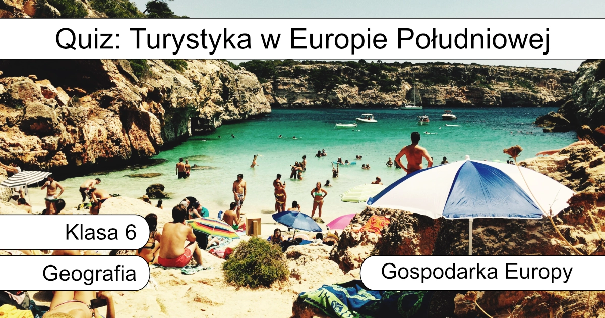 Quiz: Turystyka w Europie Południowej