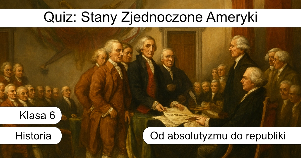 Quiz: Stany Zjednoczone Ameryki