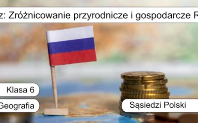 Quiz: Zróżnicowanie przyrodnicze i gospodarcze Rosji
