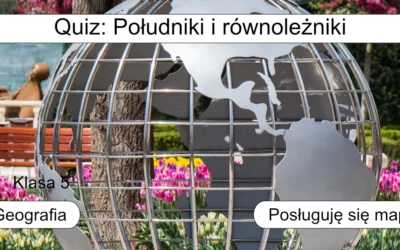 Quiz: Południki i równoleżniki