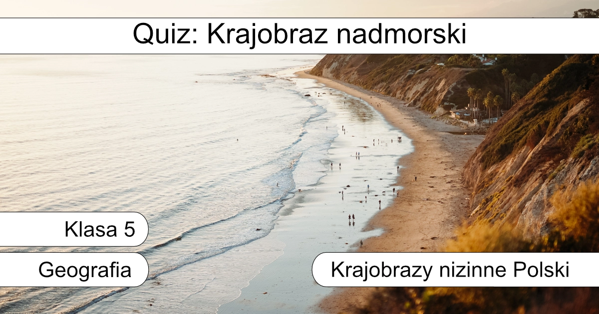 Quiz: Krajobraz nadmorski