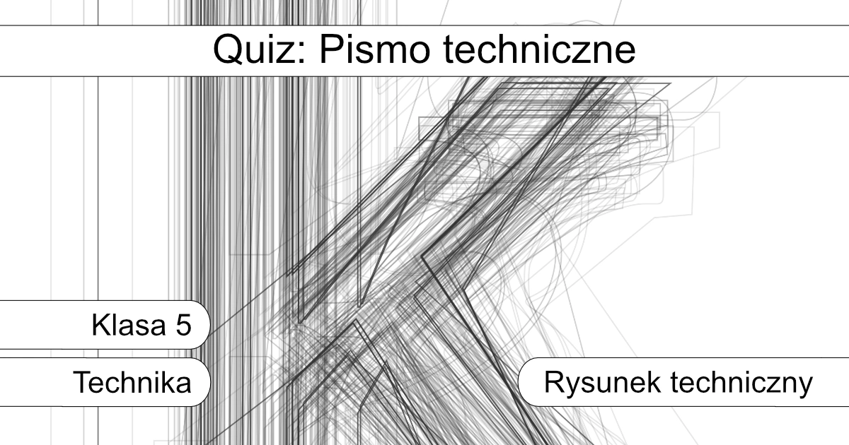 Quiz: Pismo techniczne