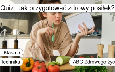 Quiz: Jak przygotować zdrowy posiłek?