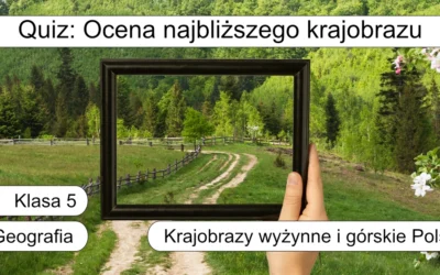 Quiz: Ocena najbliższego krajobrazu