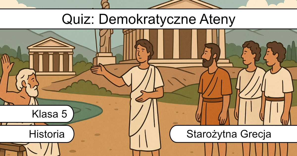 Quiz: Demokratyczne Ateny