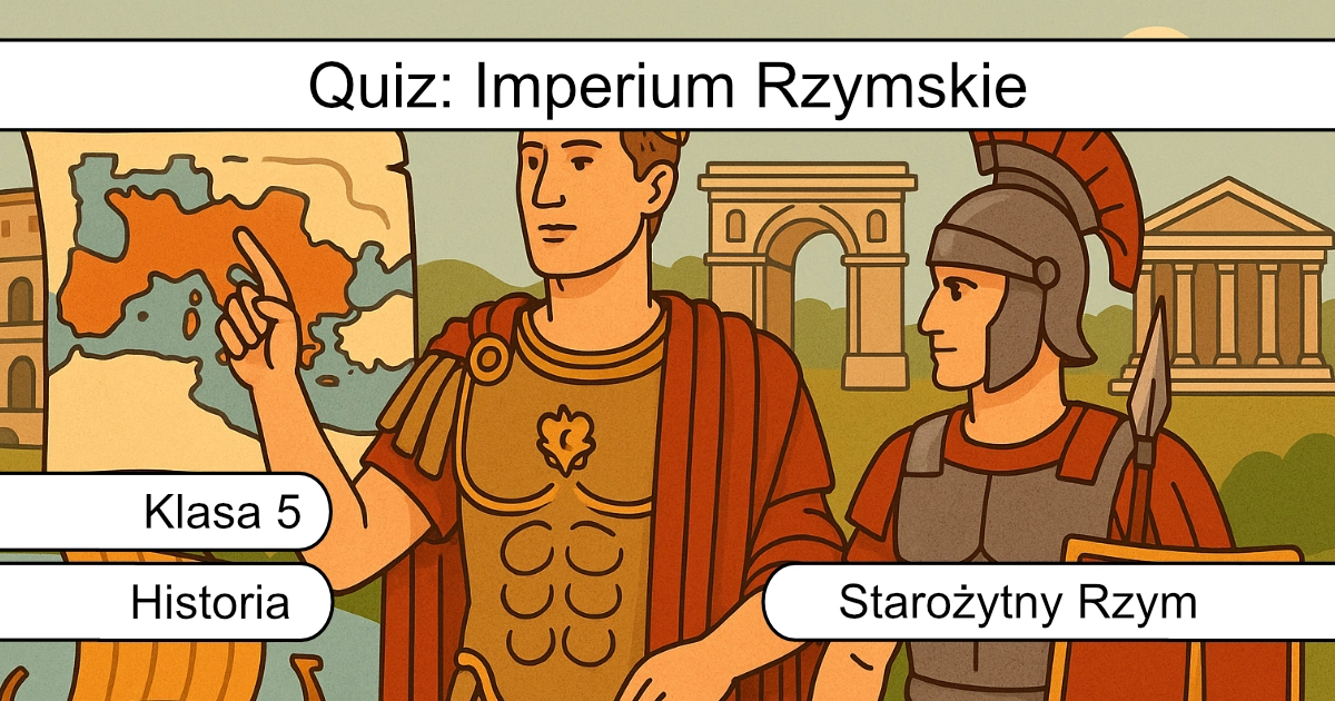 Quiz: Imperium Rzymskie